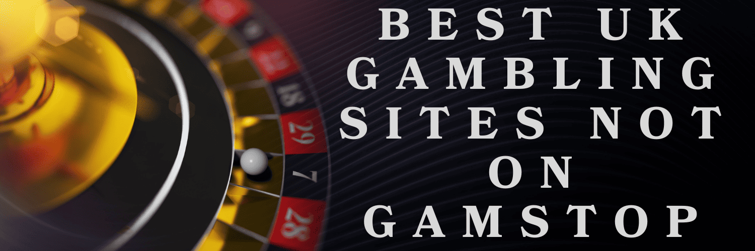 Explore Casinos Not Affected by GamStop Your Ultimate Guide