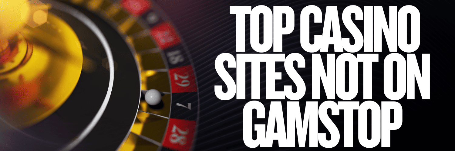 Exploring Gambling Sites Not on GamStop