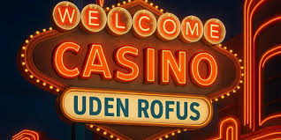 Spil Casino Uden Om Rufus En Guide til Sund Og Ansvarlig Spil