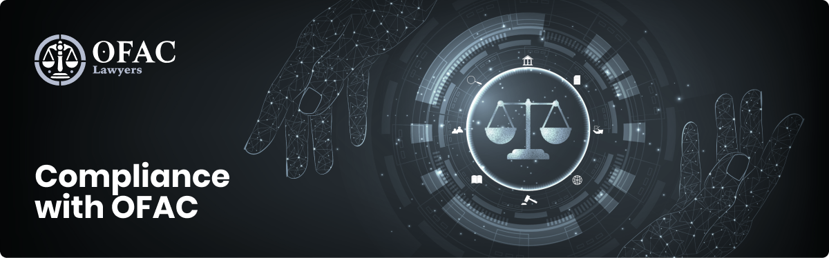 Understanding the Role of OFAC Sanctions Lawyers 1299221332