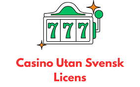 Upptäck Fördelarna med Online Casino Utan Svensk Licens 740172895